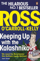 Book cover of: Keeping Up with the Kalashnikovs. By: Ross O'Carroll-Kelly