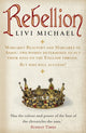 Book cover of: Rebellion. By: Livi Michael