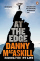At the Edge, Riding for My Life 9780241973264 Danny Macaskill