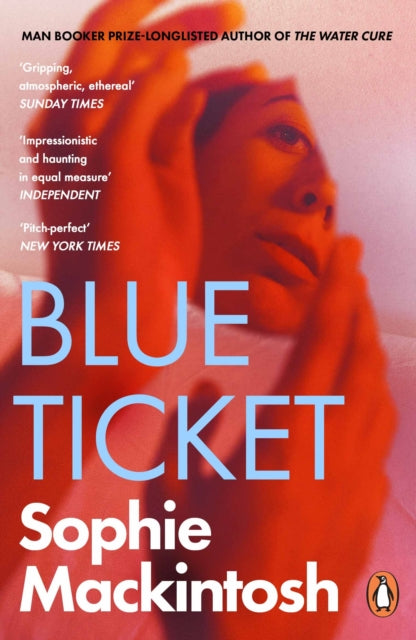 Blue Ticket 9780241986691 Sophie Mackintosh
