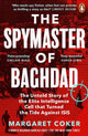 Book cover of: Spymaster of Baghdad. By: Margaret Coker