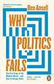 Book cover of: Why Politics Fails. By: Ben Ansell