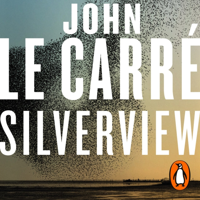 Book cover of: Silverview. By: John le Carré