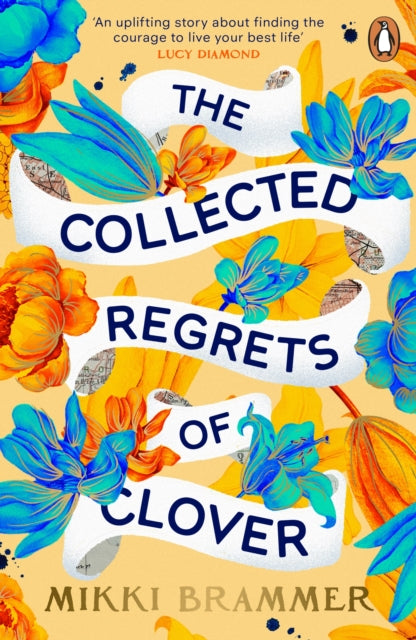 Book cover of: Collected Regrets of Clover. By: Mikki Brammer