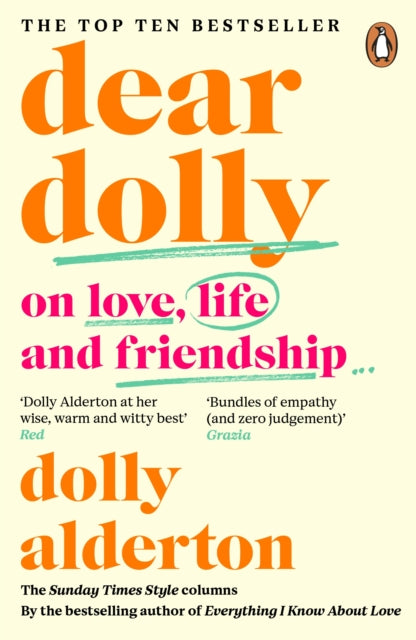 Dear Dolly, On Love, Life and Friendship, the instant Sunday Times bestseller 9780241998137 Dolly Alderton