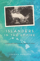 Book cover of: Islanders in the Empire. By: JoAnna Poblete