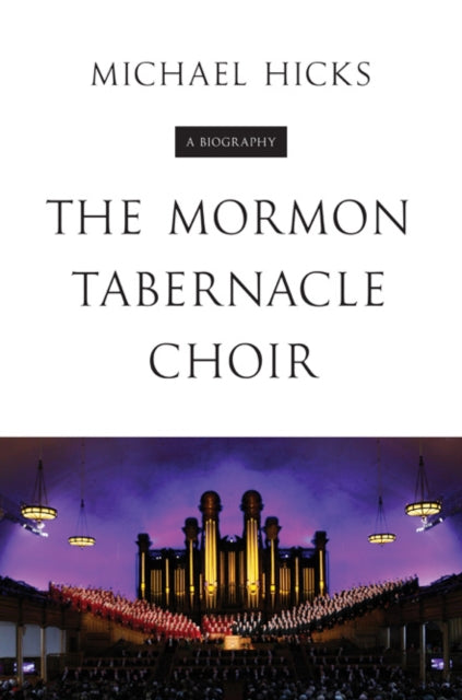 Book cover of: Mormon Tabernacle Choir. By: Hicks, Michael