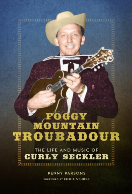Book cover of: Foggy Mountain Troubadour. By: Penny Parsons