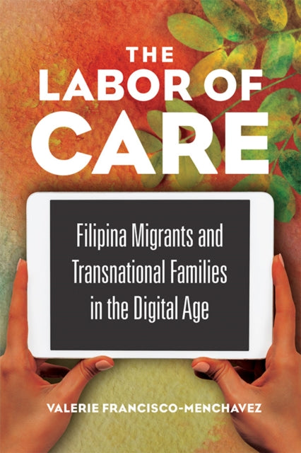 Book cover of: Labor of Care. By: Valerie Francisco-Menchavez