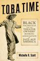 Book cover of: T.O.B.a. Time. By: Michelle R. Scott