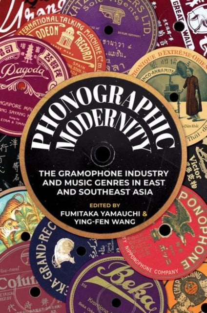 Book cover of: Phonographic Modernity. By: Fumitaka Yamauchi