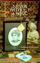 Book cover of: Never Without a Song