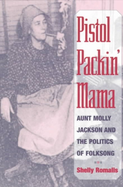 Book cover of: Pistol Packin' Mama. By: Shelly Romalis