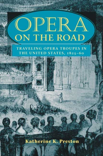 Book cover of: Opera on the Road. By: Katherine K. Preston