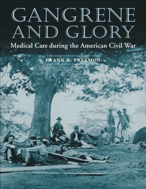 Book cover of: Gangrene and Glory