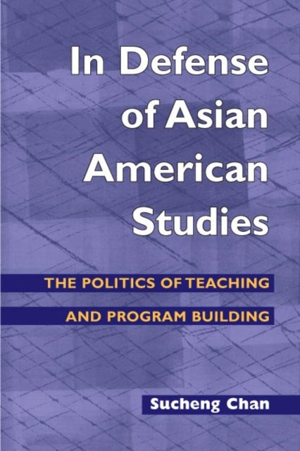 Book cover of: In Defense of Asian American Studies