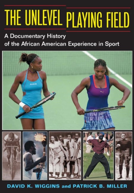 Book cover of: Unlevel Playing Field. By: David K. Wiggins