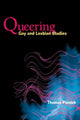 Book cover of: Queering Gay and Lesbian Studies. By: Thomas Piontek