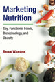 Book cover of: Marketing Nutrition. By: Brian Wansink