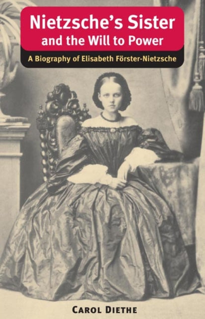 Book cover of: Nietzsche's Sister and the Will to Power