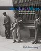 Book cover of: Hard Luck Blues. By: Rich Remsberg
