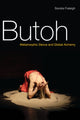 Book cover of: Butoh. By: Sondra Horton Fraleigh