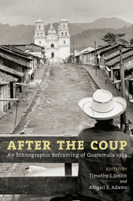 Book cover of: After the Coup. By: Timothy J. Smith