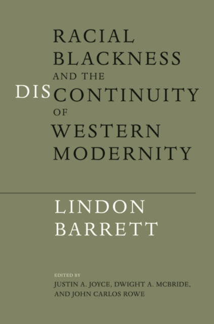 Book cover of: Racial Blackness and the Discontinuity of Western Modernity. By: Lindon Barrett