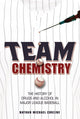 Book cover of: Team Chemistry. By: Nathan Michael Corzine