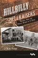 Book cover of: Hillbilly Hellraisers. By: J. Blake Perkins