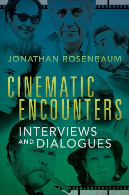 Book cover of: Cinematic Encounters. By: Jonathan Rosenbaum