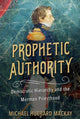 Book cover of: Prophetic Authority. By: Michael Hubbard MacKay