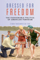 Book cover of: Dressed for Freedom. By: Einav Rabinovitch-Fox