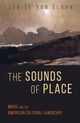 Book cover of: Sounds of Place. By: Denise Von Glahn