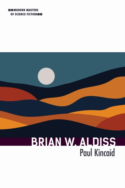 Book cover of: Brian W. Aldiss. By: Paul Kincaid