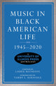 Book cover of: Music in Black American Life, 1945-2020. By: Laurie Matheson