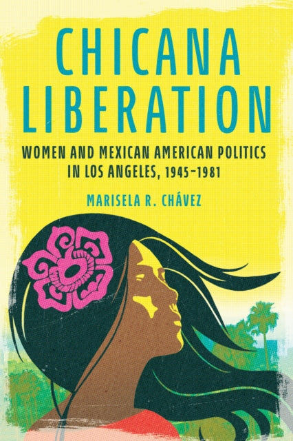 Book cover of: Chicana Liberation. By: Marisela R. Chávez