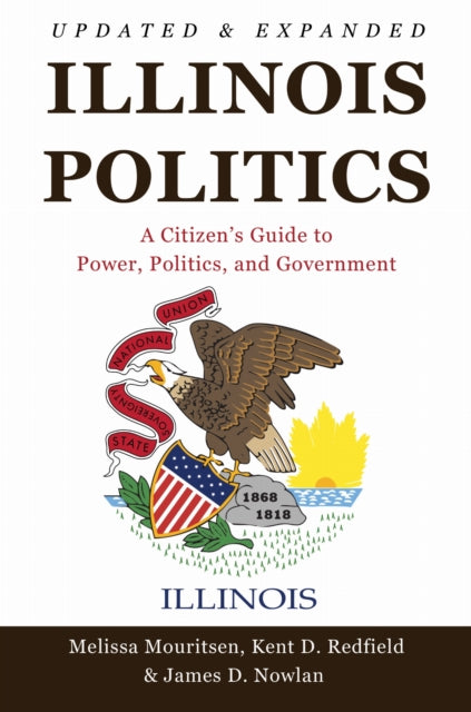Book cover of: Illinois Politics. By: Melissa Mouritsen