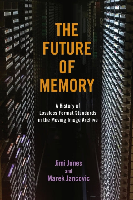 Book cover of: Future of Memory. By: Jimi Jones