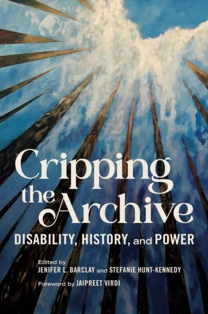 Book cover of: Cripping the Archive