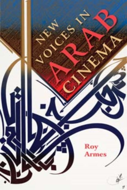 Book cover of: New Voices in Arab Cinema. By: Roy Armes