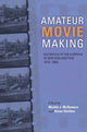 Book cover of: Amateur Movie Making. By: Martha J. McNamara