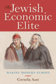 Book cover of: Jewish Economic Elite. By: Cornelia Aust