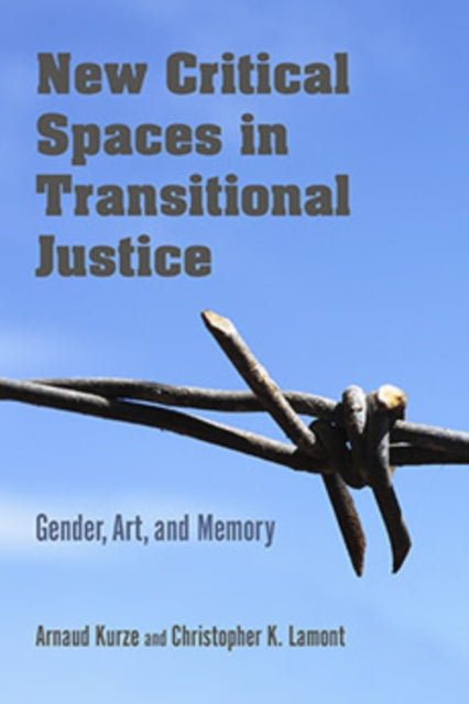 Book cover of: New Critical Spaces in Transitional Justice
