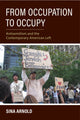Book cover of: From Occupation to Occupy. By: Sina Arnold