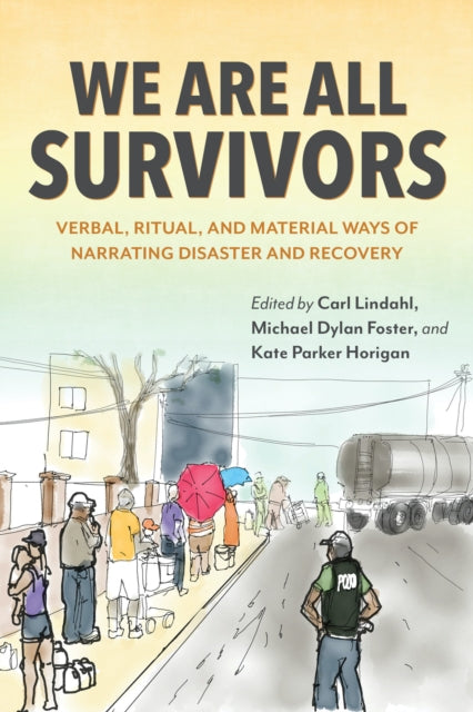 Book cover of: We Are All Survivors. By: Carl Lindahl