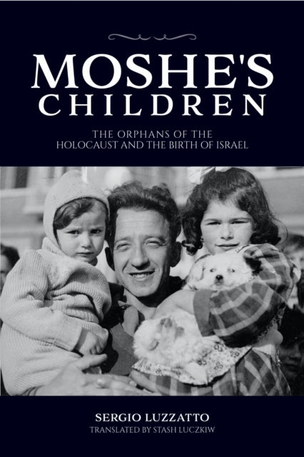 Book cover of: Moshe's Children. By: Sergio Luzzatto