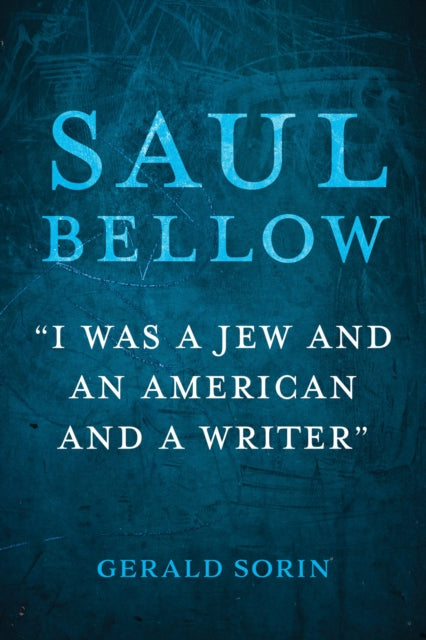 Book cover of: Saul Bellow. By: Gerald Sorin