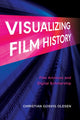 Book cover of: Visualizing Film History