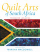 Book cover of: Quilt Arts of South Africa. By: Marsha MacDowell